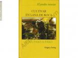 Cultivar en lana de roca (Gregory Irving) | Rel: Marihuana:Horticultura cannabis-Biblia Medico-J.Cervantes