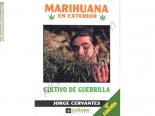 Marihuana en Exterior (Jorge Cervantes) | Rel: Cultivar Marihuana (Tricoma Ediciones)