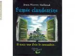 Fumée ClandestineJean-Pierre Galland