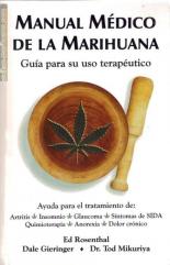 Manual Médico de la Marihuana (Guía para su uso terapéutico) | Rel: Marihuana:Horticultura cannabis-Biblia Medico-J.Cervantes